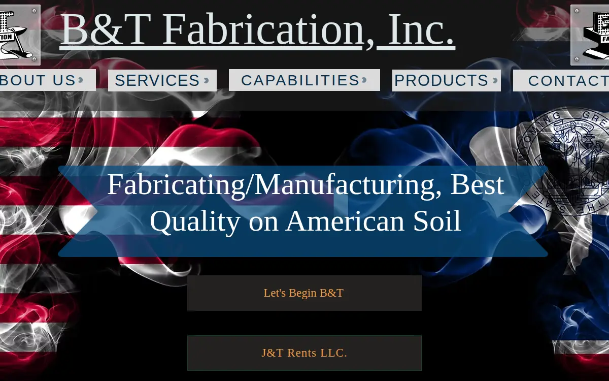 Homepage of B & T Fabrication, INC.
